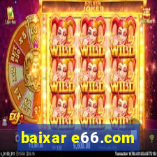 baixar e66.com